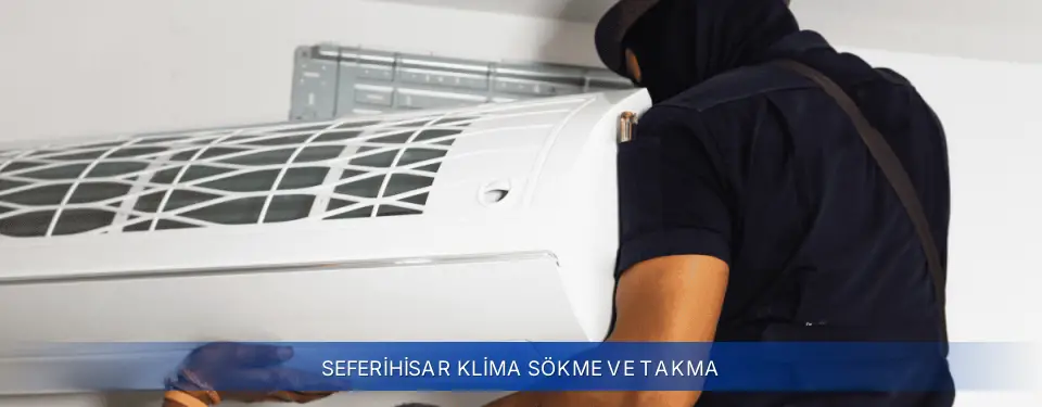 Seferihisar İlçemi Baymak Klima Sökme ve Takma